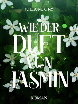 cover image of Wie der Duft von Jasmin